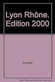 Lyon Rhône (ancienne édition)