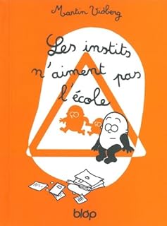 jaquette livre LES INSTITS N'AIMENT PAS L'ECOLE