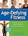 Produktbild Age Defying Fitness: Taking Charge of Being Fit for Life (Paperback) - Common
