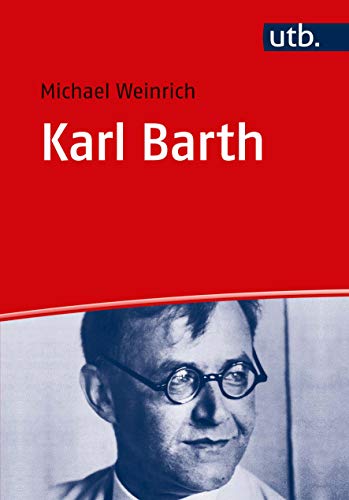 Preisvergleich Produktbild Karl Barth: Leben - Werk - Wirkung