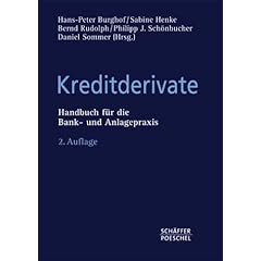Kreditderivate. Handbuch für die Bank- und Anlagepraxis