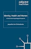 Image de Identity, Health and Women: A Critical Social Psychological Perspective