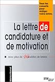 La lettre de candidature et de motivation
