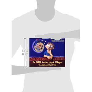 A Gift from Papa Diego: Un Regalo de Papa Diego (A Little Diego Book)