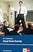 Dead Poets Society: Schulausgabe für das Niveau B2, ab dem 6. Lernjahr. Ungekürzter englischer Originaltext mit Annotationen (Klett English Editions) by 