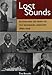 Produktbild Lost Sounds: Blacks and the Birth of the Recording Industry, 1890-1919 (Music in American Life)