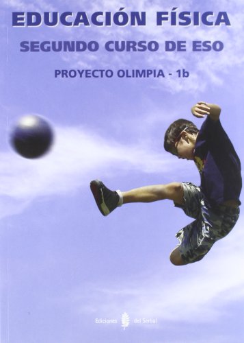 Olimpia1b Educación física Segundo curso de ESO Libro (Proyecto Olimpia Educación y libro escolar)