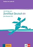 Mit Erfolg zum Zertifikat Deutsch (telc Deutsch B1): Testbuch + Audio-CD by Hubert Eichheim, Günther Storch