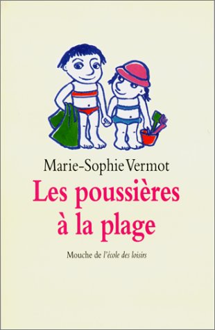 couverture de : POUSSI&Egrave;RES &Agrave; LA PLAGE (LES)