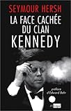 La Face cachée du clan Kennedy