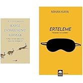 Kaygı D&ouml;ng&uuml;s&uuml;n&uuml; Kırmak & Erteleme - Nedenleri ve &Ccedil;&ouml;z&uuml;mleri (2 Kitap Set)