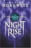 Le Pouvoir des Cinq, Tome 3 : Nightrise