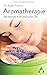 Produktbild Aromatherapie - Die heilende Kraft ätherischer Öle