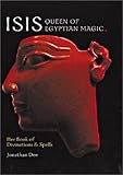 Image de Isis Queen of Egyptian Magic: Her Book of Divination & Spells