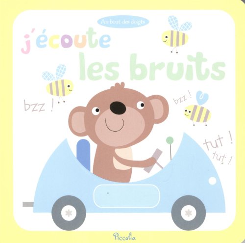 J'écoute les bruits