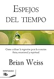 Espejos del tiempo (B DE BOLSILLO) by