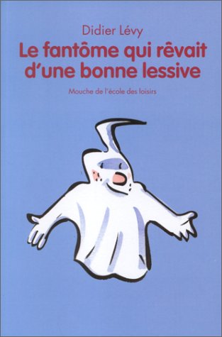 <a href="/node/5540">Le fantôme qui rêvait d'une bonne lessive</a>