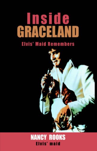 Inside Graceland: Elvis' Maid Remembers