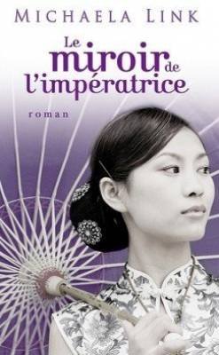 couverture de : Le Miroir de l'imp&eacute;ratrice 