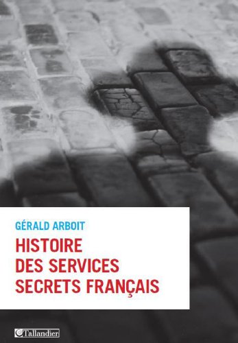 Les services secrets français Les services secrets français