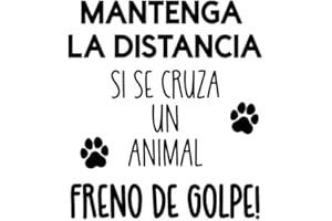 GENÉRICO Pegatina Vinilo MANTENGA LA DISTANCIA si se cruza un animal, FRENO DE GOLPE. Sugar Races Customs. Varias opciones (Negro, 16cm x 18cm)