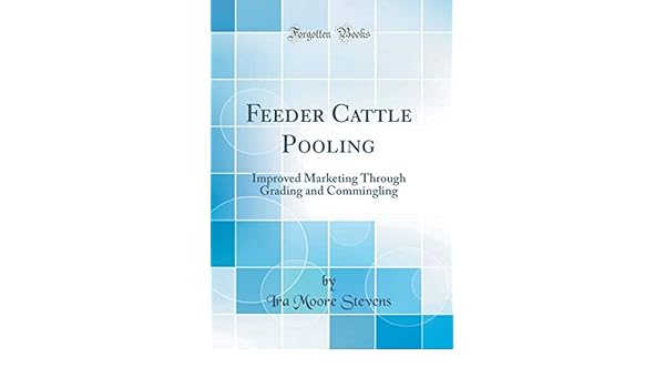Buy Feeder Cattle Pooling Improved Marketing Through Grading And