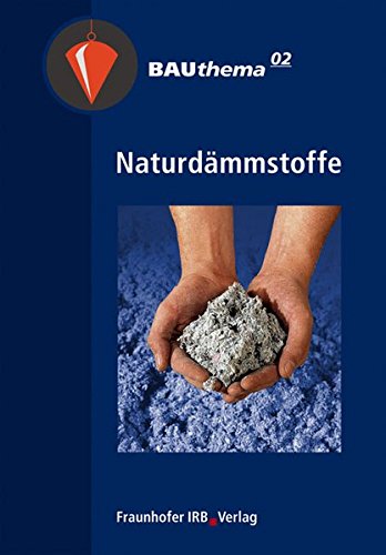 Preisvergleich Produktbild Naturdämmstoffe. (BAUthema)