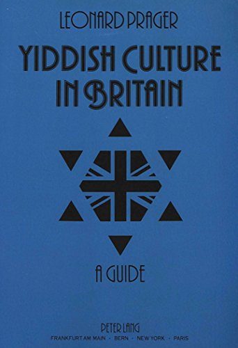 Download Yiddish Culture in Britain: A Guide Download Yiddish Culture in Britain: A Guide