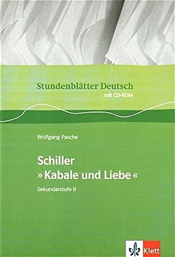 Download Schiller Kabale und Liebe: Buch mit CD-ROM Klasse 11-13 (Stundenblätter Deutsch) Download Schiller Kabale und Liebe: Buch mit CD-ROM Klasse 11-13 (Stundenblätter Deutsch)