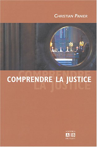 Comprendre la justice Comprendre la justice