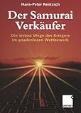 Image de Der Samurai-Verkäufer: Die sieben Wege des Kriegers im gnadenlosen Wettbewerb (German Edition)