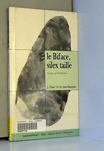 couverture de : LE BIFACE, SILEX TAILLE