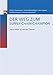 Der Weg zum Supply-Chain-Champion. Harte Fakten zu weichen Themen by Ulrich Thonemann, Klaus Behrenbeck