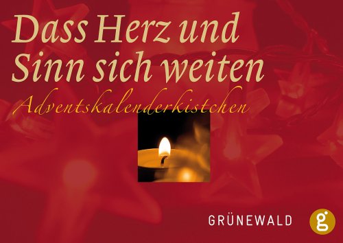 Download Dass Herz und Sinn sich weiten: Adventskalenderkistchen Download Dass Herz und Sinn sich weiten: Adventskalenderkistchen
