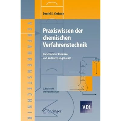 [PDF] Download Praxiswissen der chemischen Verfahrenstechnik: Handbuch für Chemiker und Verfahrensingenieure (VDI-Buch) Kostenlos