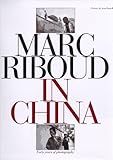 Image de Marc Riboud in China: Forty Years of Photography