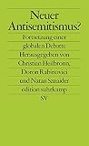 Neuer Antisemitismus?: Fortsetzung einer globalen Debatte (edition suhrkamp) - 