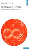 Image de Jeux avec l'infini (Voyage à travers les mathématiques)
