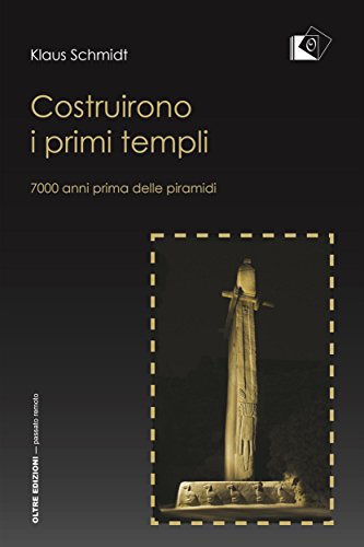 Costruirono i primi templi (passato remoto Vol. 1) Costruirono i primi templi (passato remoto Vol. 1)
