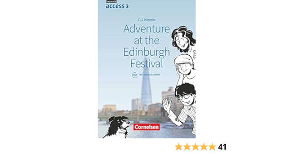 English G Access Allgemeine Ausgabe Und Baden Wurttemberg Band 3 7 Schuljahr Adventure At The Edinburgh Festival Lekture Mit Horbuch Online Amazon De Niemitz Rossant Cecile J Bucher