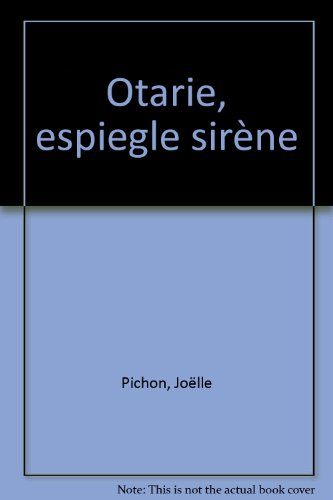 couverture de : L'Otarie, espi&egrave;gle sir&egrave;ne