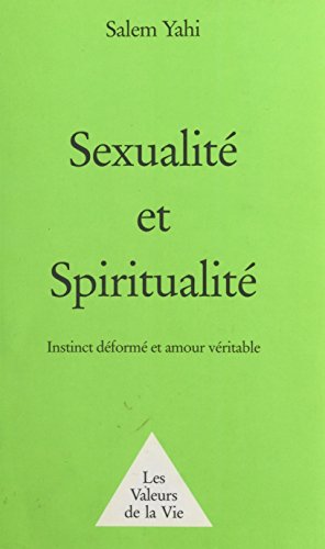 Download Sexualité et Spiritualité : instinct déformé et amour véritable Download Sexualité et Spiritualité : instinct déformé et amour véritable