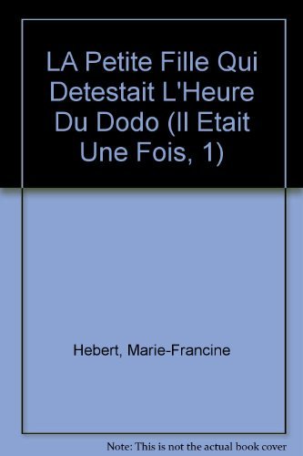 LA PETITE FILLE QUI DETESTAIT L'HEURE DU DODO
