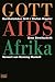 Produktbild Gott Aids Afrika: Das tödliche Schweigen der katholischen Kirche (Zeitgeschichte. Bastei Lübbe Taschenbücher)