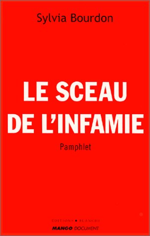 Le Sceau de l'infamie Le Sceau de l'infamie