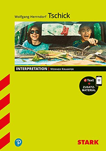 STARK Interpretationen Deutsch - Wolfgang Herrndorf: Tschick