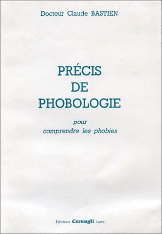 Download Précis de phobologie - Comment se débarrasser des phobies, 2 volumes Download Précis de phobologie - Comment se débarrasser des phobies, 2 volumes