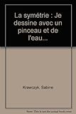 Image de La symétrie : Je dessine avec un pinceau et de l'eau...