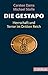 Die Gestapo: Herrschaft und Terror im Dritten Reich by 