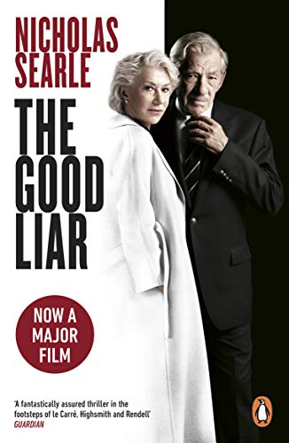The Good Liar: Now a Major Film Starring Helen Mirren and Ian McKellen (English Edition) The Good Liar: Now a Major Film Starring Helen Mirren and Ian McKellen (English Edition)